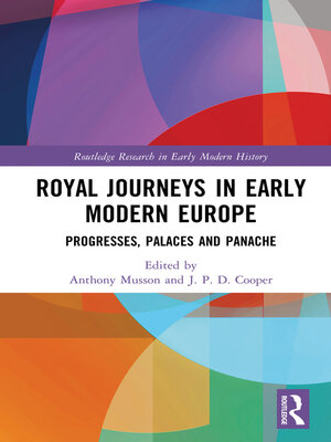 cover image of Royal Journeys in Early Modern Europe